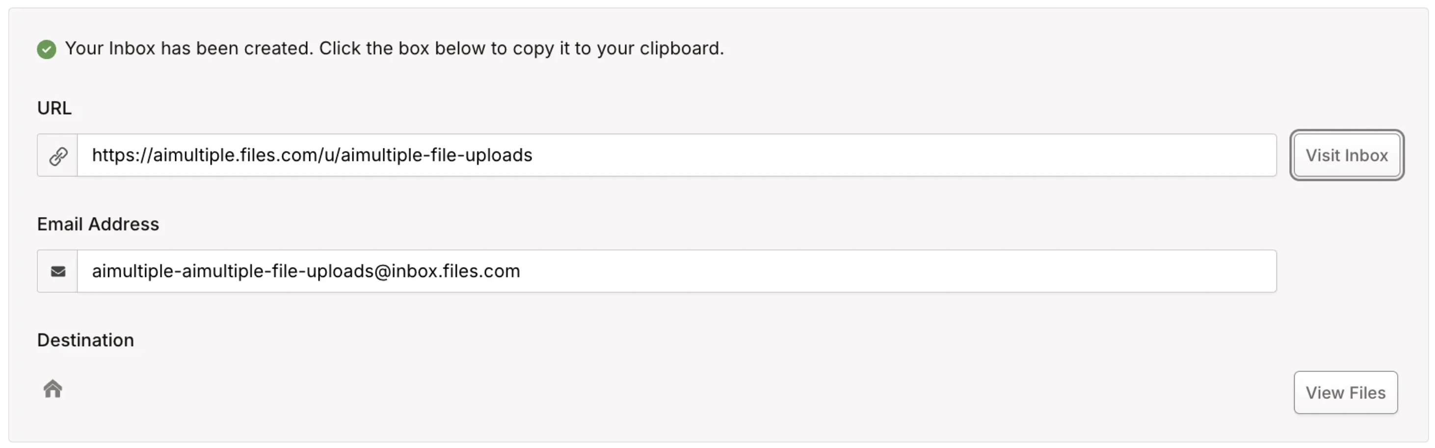 Inbox creation confirmation showing URL https://aimultiple.files.com/u/aimultiple-file-uploads and email address aimultiple-aimultiple-file-uploads@inbox.files.com Inbox creation confirmation showing URL https://aimultiple.files.com/u/aimultiple-file-uploads and email address aimultiple-aimultiple-file-uploads@inbox.files.com